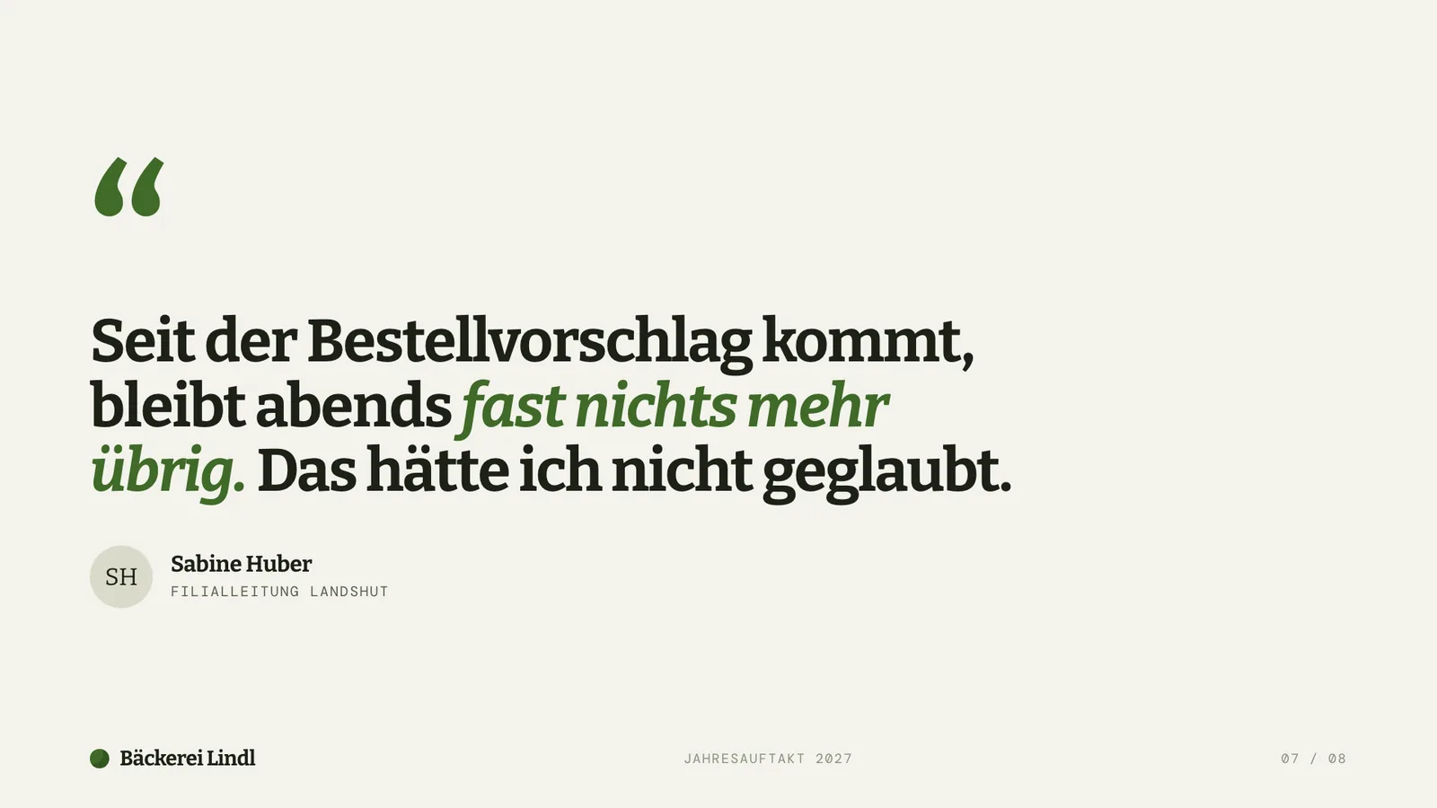 Strategiepräsentation-Beispiel, Zitat einer Filialleiterin über den Bestellvorschlag